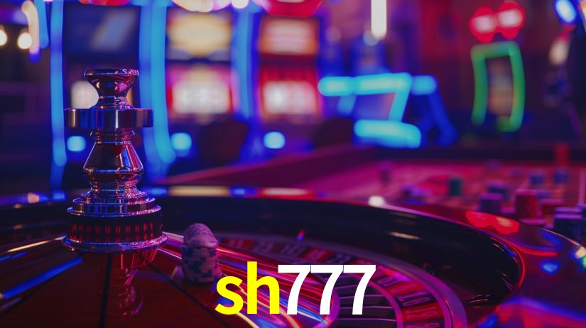 sh777 - Seu Portal para o Cassino Real - sh777.com